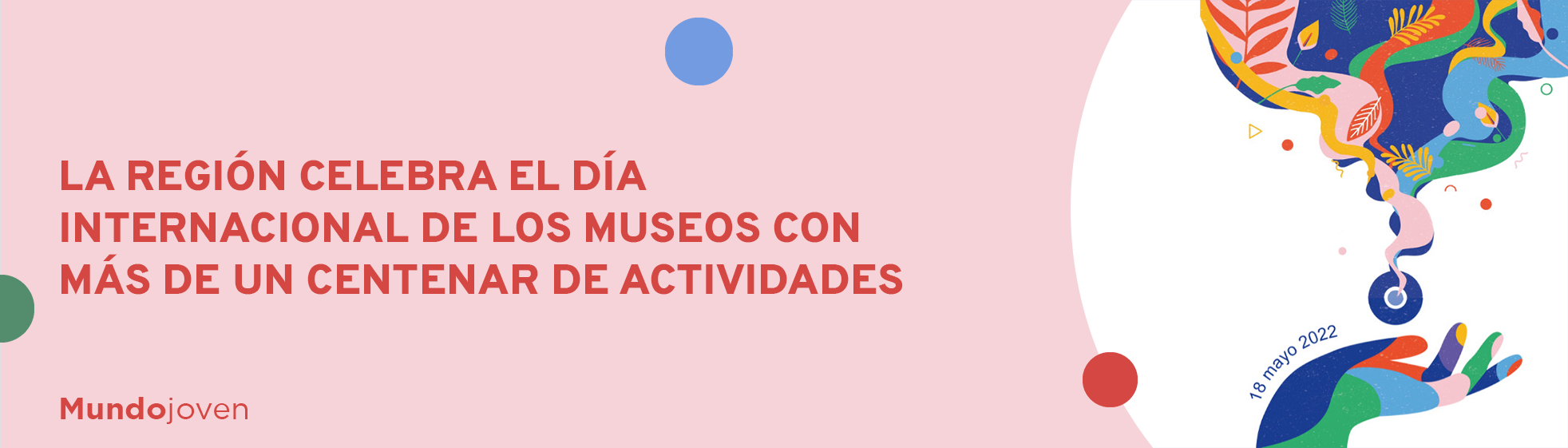 La Región celebra el Día Internacional de los Museos con más de un centenar de actividades