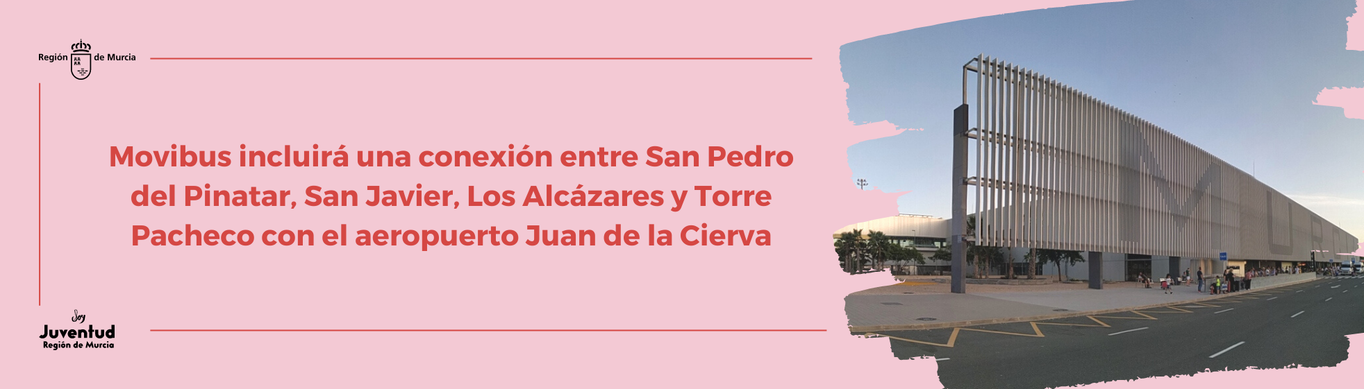 Movibus incluirá una conexión entre San Pedro del Pinatar, San Javier, Los Alcázares y Torre Pacheco con el aeropuerto Juan de la Cierva