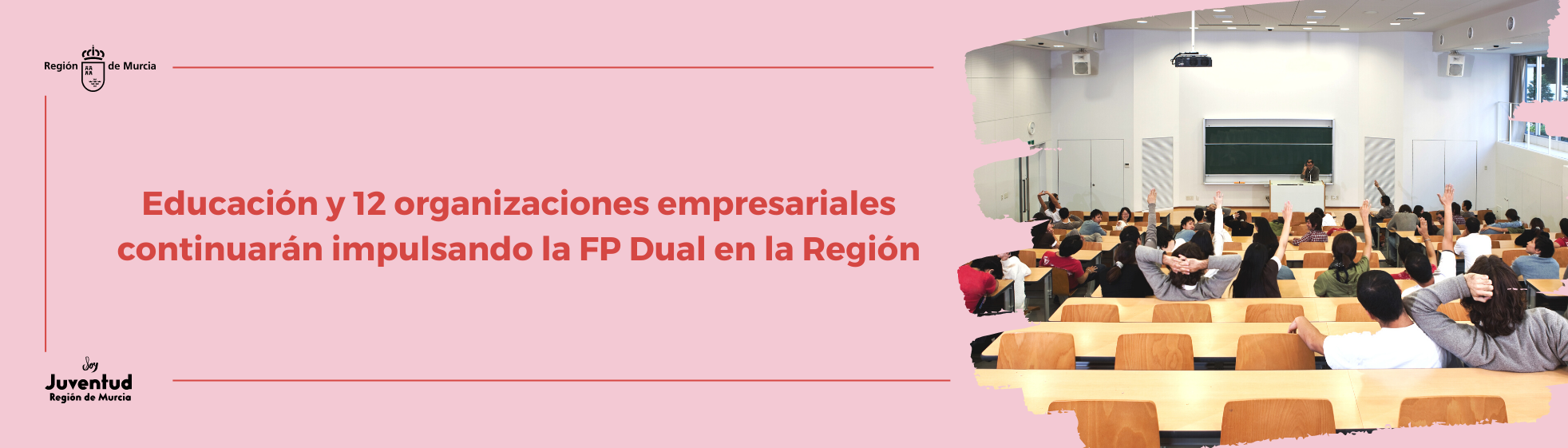 Educación y 12 organizaciones empresariales continuarán impulsando la FP Dual en la Región
